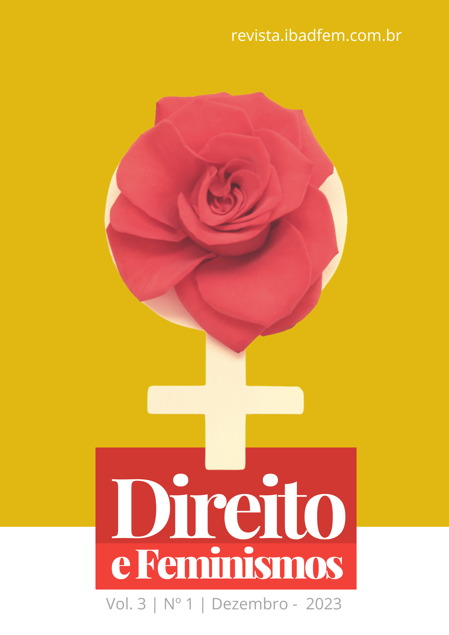 					Afficher Vol. 3 No. 1 (2023): Revista Direito e Feminismos
				